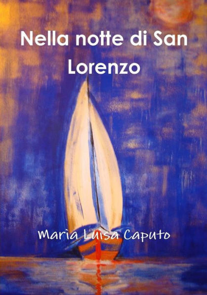 Nella Notte Di San Lorenzo (Italian Edition)