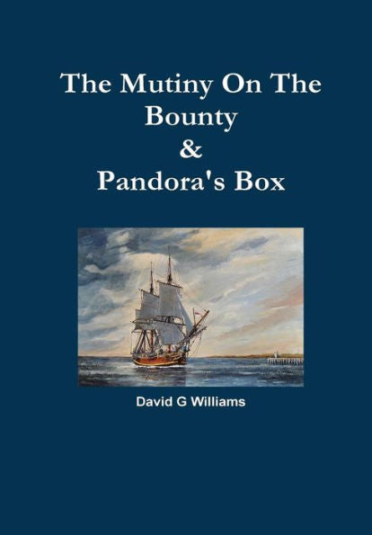 The Mutiny On The Bounty & Pandora's Box