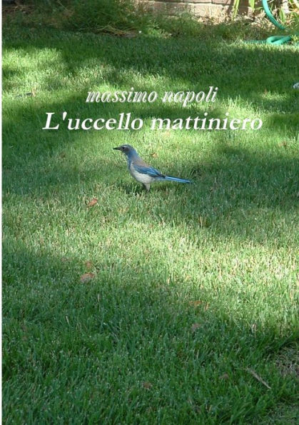 L'Uccello Mattiniero (Italian Edition)