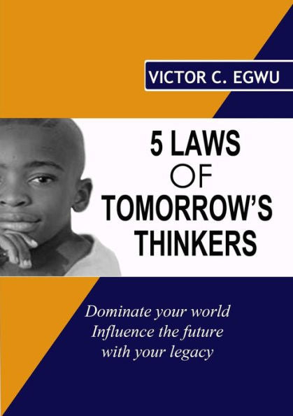 5 Laws Of Tomorrow's Thinkers