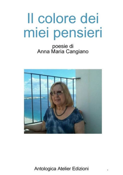 Il Colore Dei Miei Pensieri (Italian Edition)