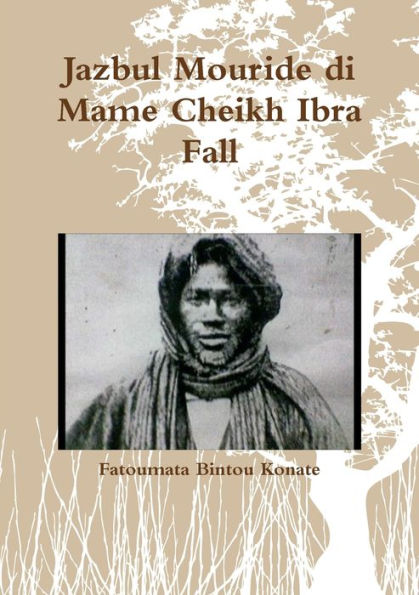Jazbul Mouride Di Mame Cheikh Ibra Fall (Italian Edition)