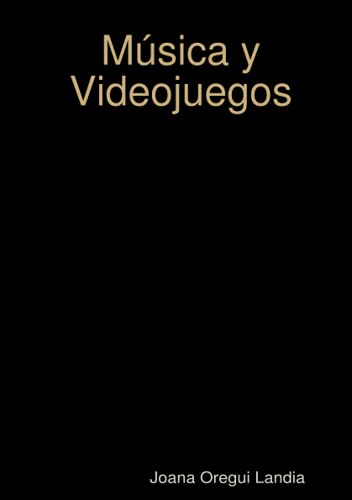 M?sica Y Videojuegos (Spanish Edition)