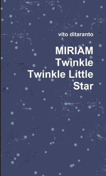 Miriam Twinkle Twinkle Little Star (Italian Edition) - 9781326405618