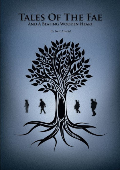 Tales Of The Fae And A Beating Wooden Heart