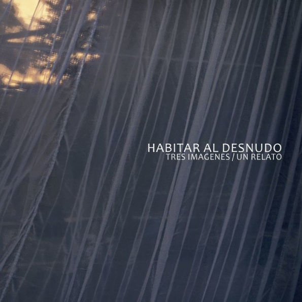 Habitar Al Desnudo (Spanish Edition)
