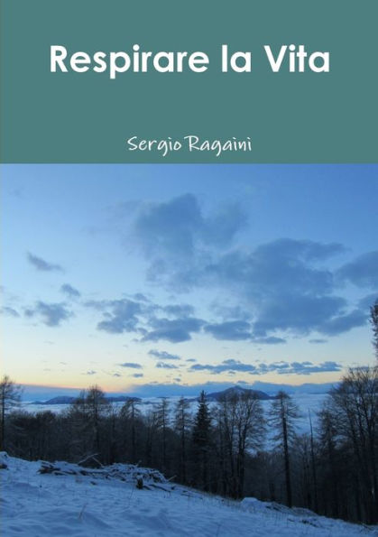 Respirare La Vita (Italian Edition)