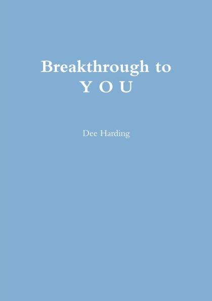 Breakthrough to Y O U