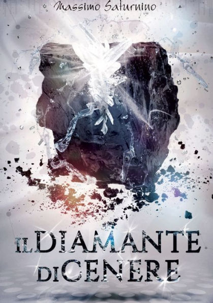 Il Diamante Di Cenere (Italian Edition)