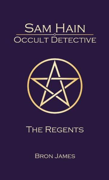 Sam Hain - Occult Detective: #4 The Regents