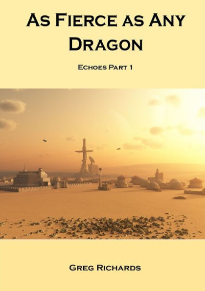 As Fierce as Any Dragon