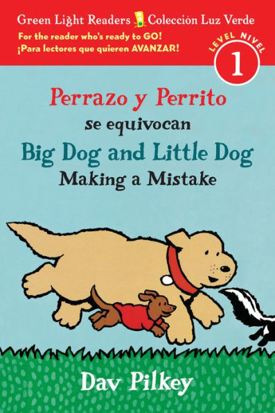 Perrazo Y Perrito Se Equivocan/Big Dog and Little Dog Making a Mistake: (bilingual reader) (Green Light Readers, Level 1 / Coleccion Luz Verde, Nivel 1)