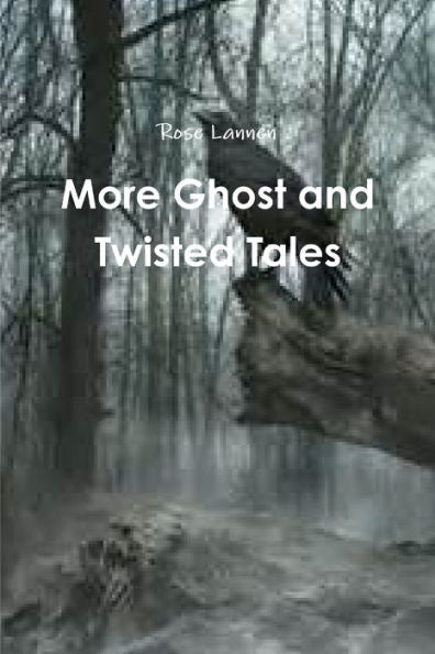 More Ghost And Twisted Tales