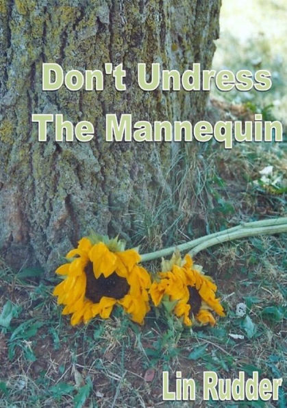 Don't Undress The Mannequin