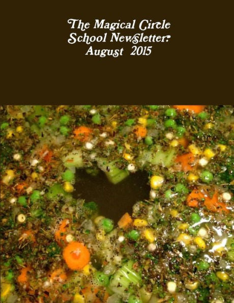 The Magical Circle School Newsletter: August 2015