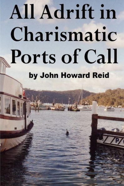 All Adrift In Charismatic Ports Of Call