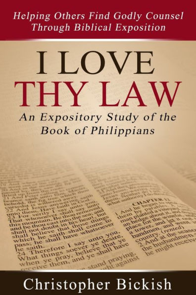 I Love Thy Law: An Expository Study Of The Book Of Philippians