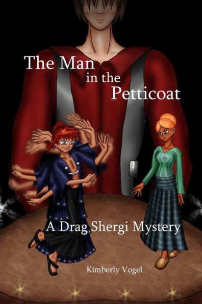 The Man In The Petticoat: A Drag Shergi Mystery