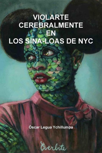 Violarte Cerebralmente En Los Sina-Loas De Nyc (Spanish Edition)