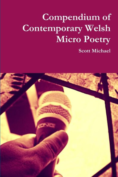 Compendium Of Contemporary Welsh Micro Poetry