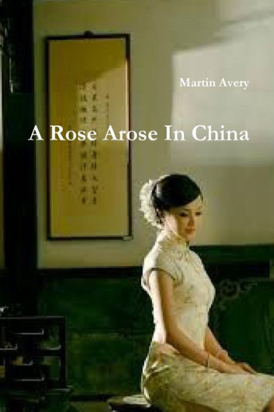 A Rose Arose In China (Catalan Edition)
