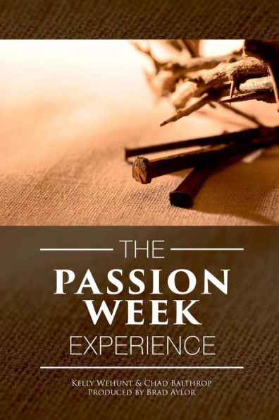 Passion Week Experience
