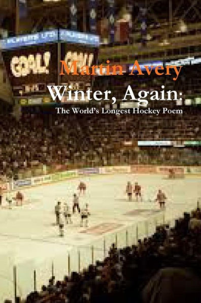 Winter, Again: The World?s Longest Hockey Poem (Catalan Edition)