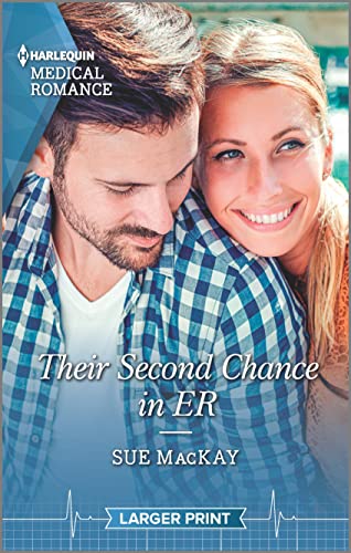 Their Second Chance in ER (Harlequin Medical Romance, 1241)