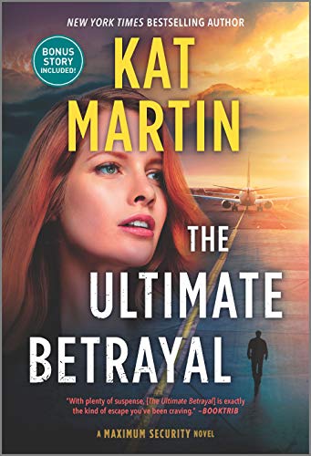 The Ultimate Betrayal (Maximum Security) - 9781335483751