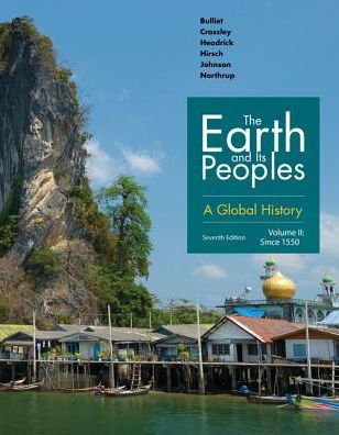 The Earth And Its Peoples: A Global History, Volume Ii