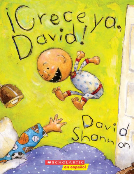?Crece ya, David! (Grow Up, David!) (David Books) (Spanish Edition)