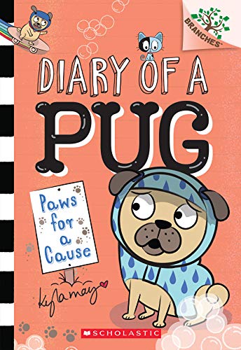 Paws for a Cause: A Branches Book (Diary of a Pug #3) - 9781338530094