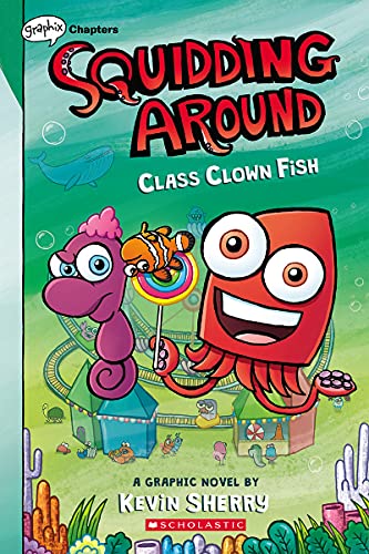 Class Clown Fish: A Graphix Chapters Book (Squidding Around #2) - 9781338636703