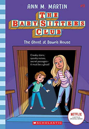 The Ghost At Dawn's House (The Baby-sitters Club, 9) (9) - 9781338642261