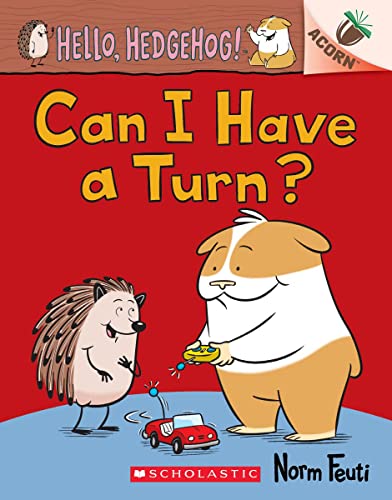 Can I Have A Turn?: An Acorn Book (Hello, Hedgehog! #5) - 9781338677140