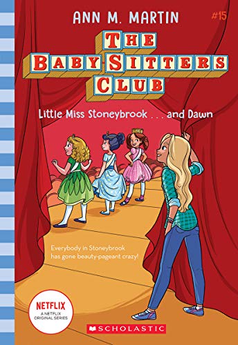 Little Miss Stoneybrook...and Dawn (The Baby-sitters Club #15) (15)