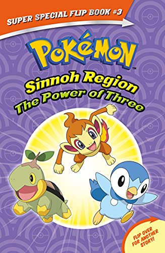 The Power Of Three / Ancient Pok????Mon Attack (Pok????Mon Super Special Flip Book: Sinnoh Region / Hoenn Region)