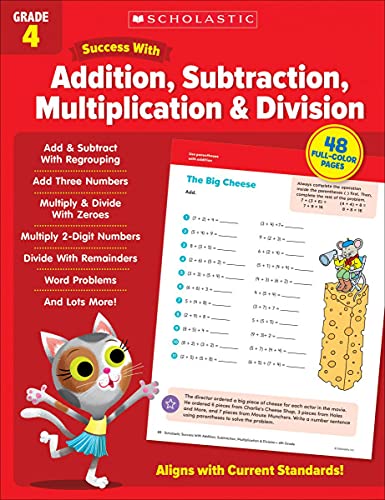 Scholastic Success With Addition, Subtraction, Multiplication & Division Grade 4