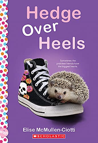 Hedge Over Heels: A Wish Novel