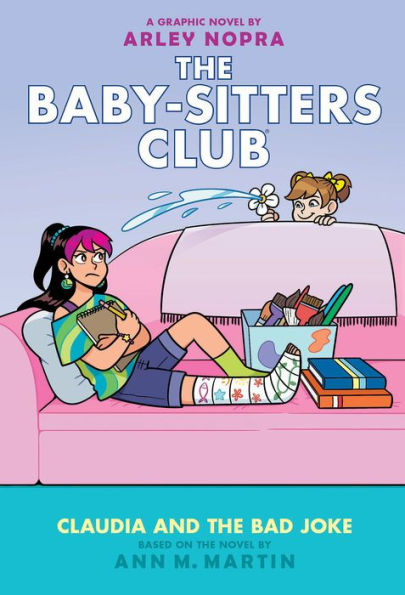 Claudia And The Bad Joke: A Graphic Novel (The Baby-Sitters Club #15) (The Baby-Sitters Club Graphix)