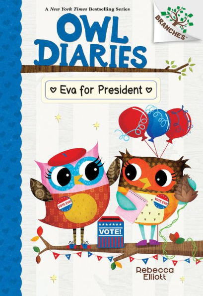 Eva For President: A Branches Book (Owl Diaries #19)