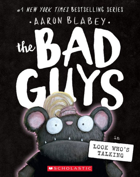 The Bad Guys In Look Who's Talking (The Bad Guys #18)