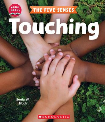 Touching (Learn About: The Five Senses) - 9781338898187