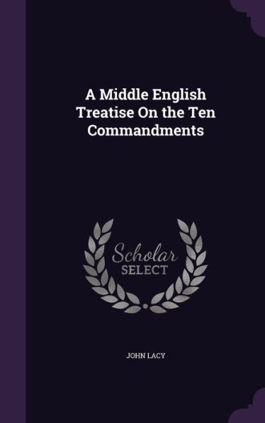 A Middle English Treatise On The Ten Commandments