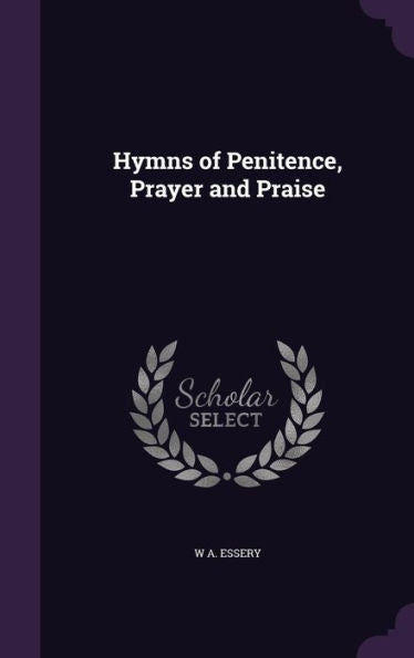Hymns Of Penitence, Prayer And Praise