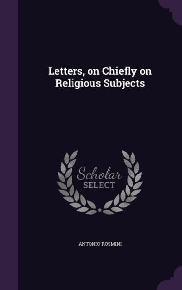 Letters, On Chiefly On Religious Subjects