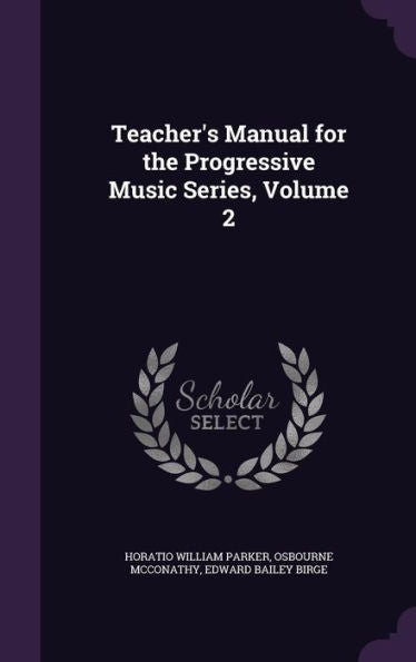 Teacher's Manual For The Progressive Music Series, Volume 2