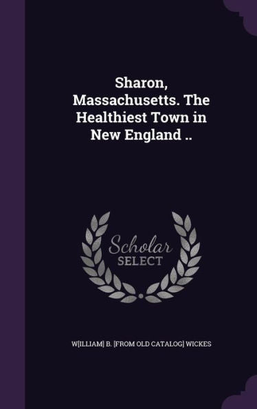 Sharon, Massachusetts. The Healthiest Town In New England ..