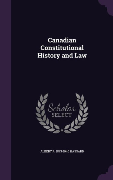 Canadian Constitutional History And Law
