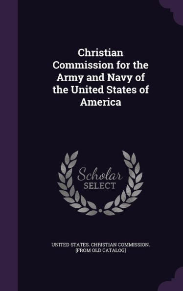 Christian Commission For The Army And Navy Of The United States Of America